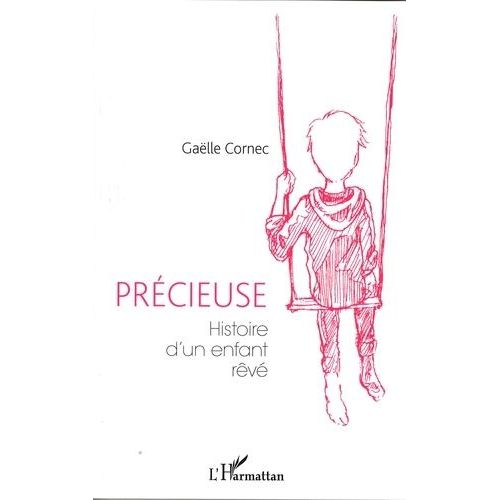 Prcieuse - Histoire D'un Enfant Rv    Format Beau livre 