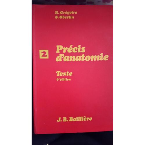Prcis D'anatomie Tome 2 Texte 9me Edition   de R. Grgoire  Format Beau livre 