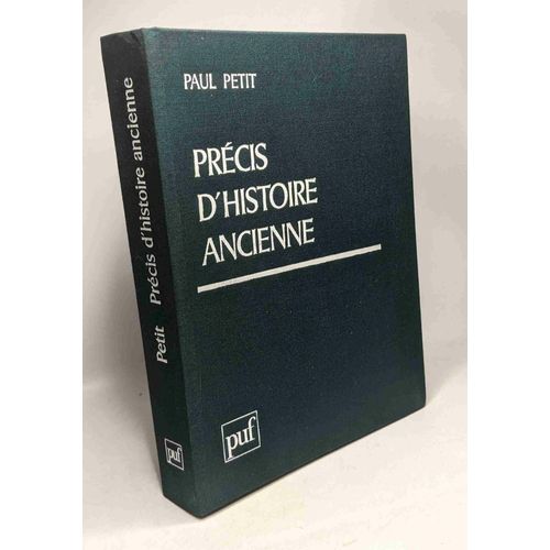 Prcis D'histoire Ancienne   de Paul Petit 