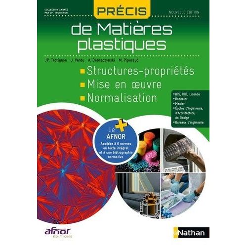 Prcis De Matires Plastiques - Structures-Proprits, Mise En Oeuvre, Normalisation    Format Grand Format 