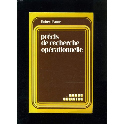 Precis De Recherche Operationnelle   de ROBERT FAURE