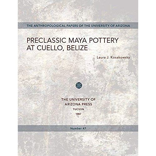 Preclassic Maya Pottery At Cuello, Belize    Format Broch 