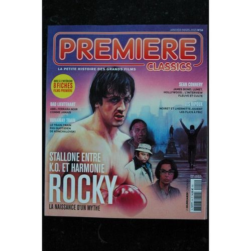 Premiere Classics 14 2021 Sylvester Stallone Rocky La Naissance D'un Mythe Interview Sean Connery Les Ripoux Philippe Noiret