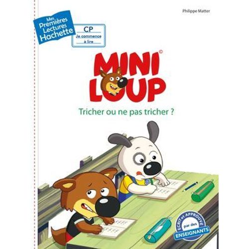 Premires Lectures Mini-Loup : Tricher Ou Ne Pas Tricher ?  