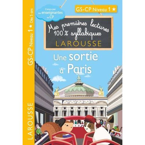 Premires Lectures Syllabiques Cp Niveau 1 - Une Sortie  Paris  