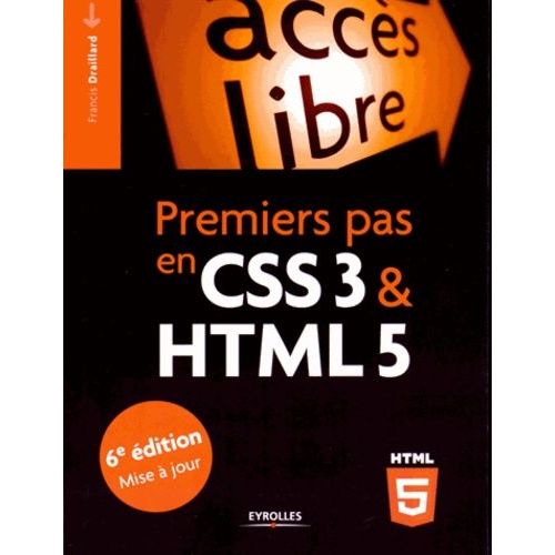 Premiers Pas En Css3 Et Html5    Format Broch 