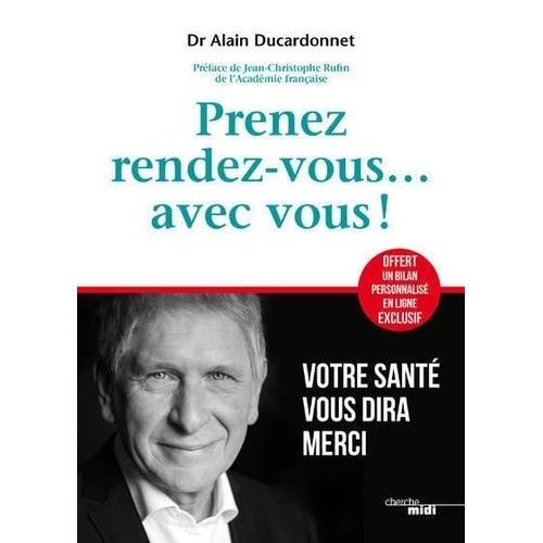 Prendre Rendez-Vous Avec Soi-Mme - Votre Sant Vous Dira Merci    Format Grand Format 