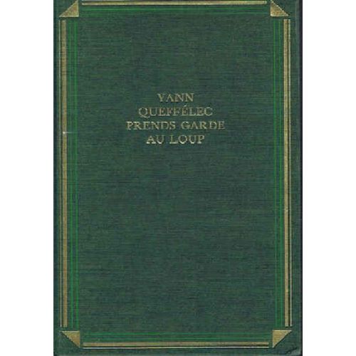 Prends Garde Au Loup   de yann quefflec