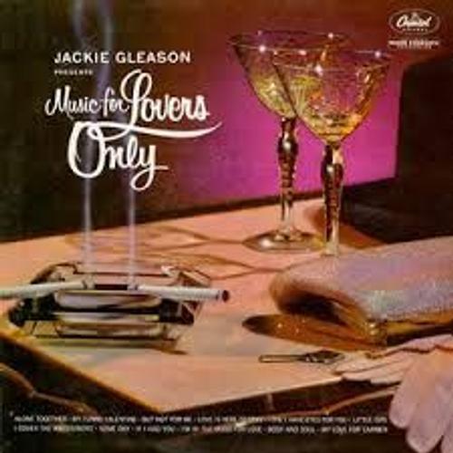 Presents Music For Lovers Only - Jackie Gleason