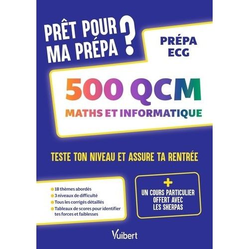 Prt Pour Ma Prpa ? 500 Qcm Maths Et Informatique Prpas Ecg - Teste Ton Niveau Et Assure Ta Rentre   de Reffay Isabelle  Format Beau livre 