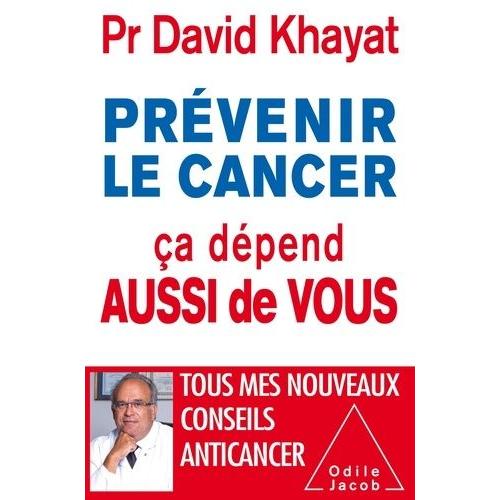 Prvenir Le Cancer, a Dpend Aussi De Vous   de david khayat  Format Broch 