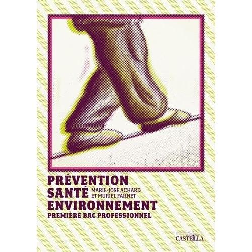 Prvention Sant Environnement 1e Bac Pro   de Achard Marie-Jose  Format Poche 