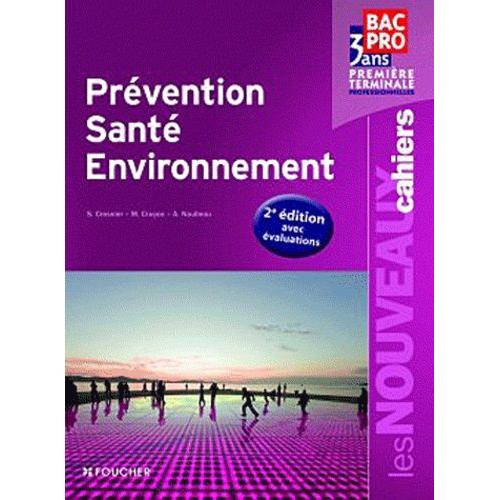 Prvention Sant Environnement, Premire Et Terminale Professionnelles - Avec valutations   de Cruon Marilise  Format Broch 
