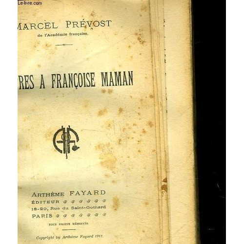 Lettres A Francoise Maman de Marcel Prvost