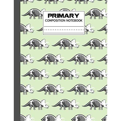 Primary Composition Notebook: Dinosaur Primary Story Journal, Dotted Midline And Picture Space | Grades K-2 Composition School Exercise Book | 120 Story Pages, Size 8.5