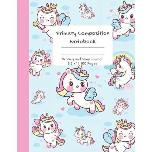 Primary Composition Notebook Writing And Story Journal 8.5 X 11 100 Pages: Unicorns Primary Composition Notebook K-2: Primary Journal With Picture Space And Dotted Midline For Writing And Drawing   de Merlot, Crickets and  Format Broch 