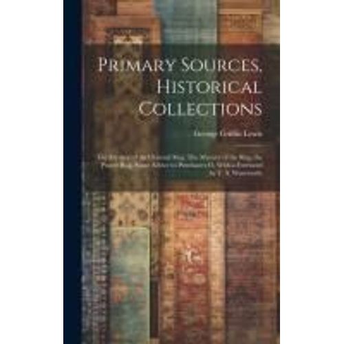 Primary Sources, Historical Collections: The Mystery Of The Oriental Rug: The Mystery Of The Rug, The Prayer Rug, Some Advice To Purchasers O, With A    Format Reli 