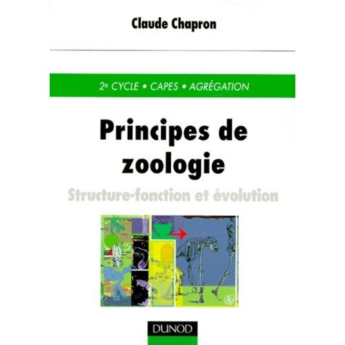Principes De Zoologie - Structure-Fonction Et Evolution, 2eme Cycle, Capes Et Agregation    Format Broch 
