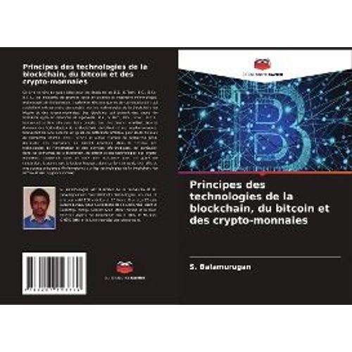 Principes Des Technologies De La Blockchain, Du Bitcoin Et Des Crypto-Monnaies    Format Broch 