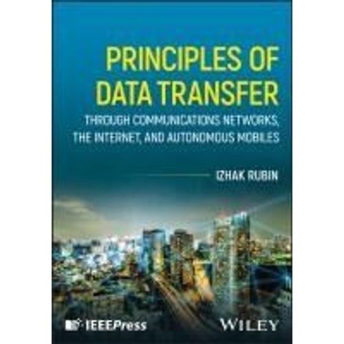 Principles Of Data Transfer Through Communications Networks, The Internet, And Autonomous Mobiles    Format Reli 