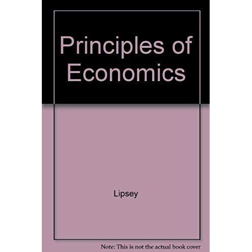 Principles Of Economics   de Lipsey  Format Broch 