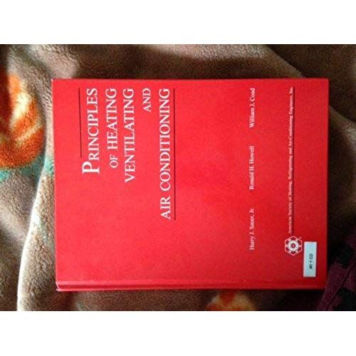 Principles Of Heating, Ventilating, And Air Conditioning: A Textbook With Design Data Based On The 2001 Ashrae Handbook-Fundamentals (Item #90407)   de William J. Coad  Format Broch 