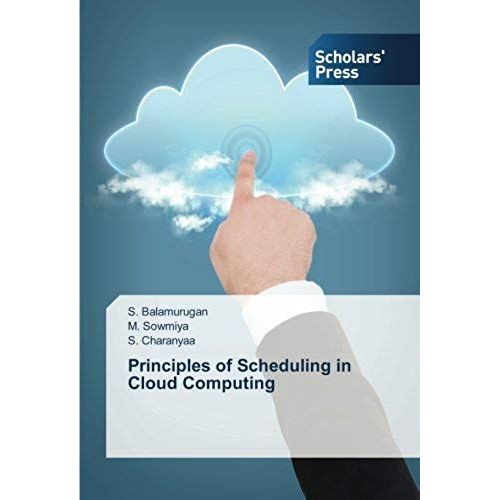 Principles Of Scheduling In Cloud Computing    Format Broch 