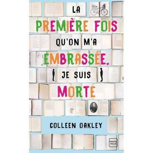 La Premire Fois Qu'on M'a Embrasse, Je Suis Morte    Format Poche 