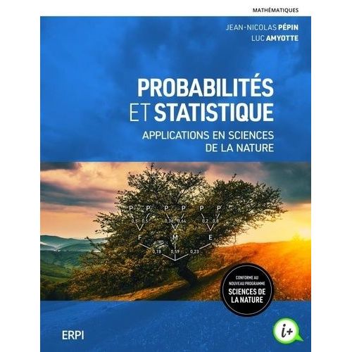 Probabilits Et Statistique - Applications En Sciences De La Nature, Avec Aide-Mmoire    Format Beau livre 