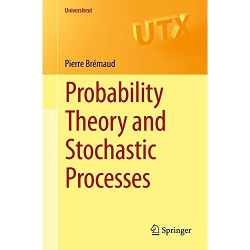 Probability Theory And Stochastic Processes    Format Broch 