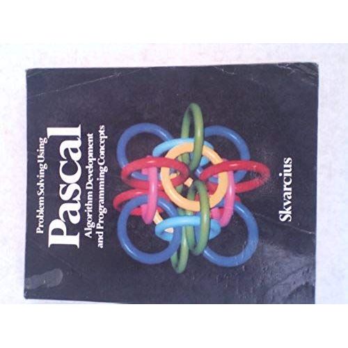 Problem Solving Using Pascal: Algorithm Development And Programming Concepts   de Romuladas Skvarcius  Format Broch 