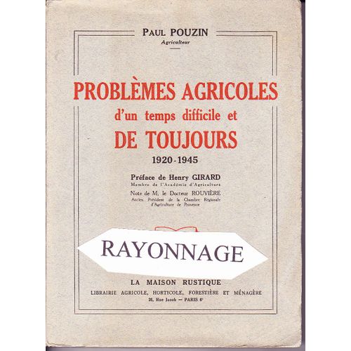 Problemes Agricoles D'un Temps Difficile Et De Toujours  1920 - 1945 de Paul Pouzin