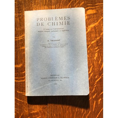 Problmes De Chimie  L'usage De L'enseignement Moyen, Normal, Technique Et Suprieur   de A. Dessart  Format Cartonn 
