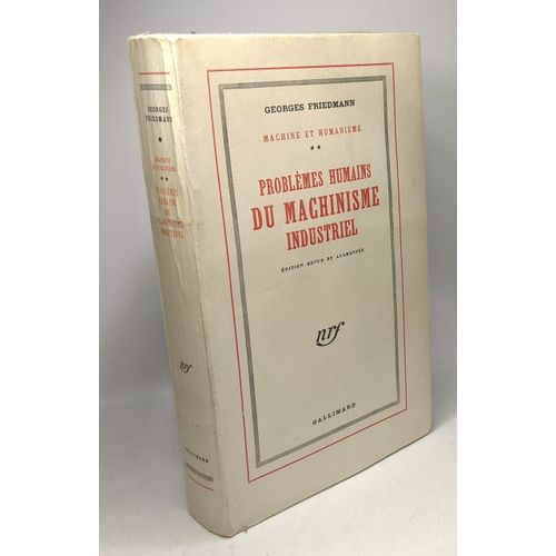 Problmes Humains Du Machinisme Industriel - dition Revue Et Augmente - Machine Et Humanisme - Tome 2   de Georges Friedmann  Format Broch 