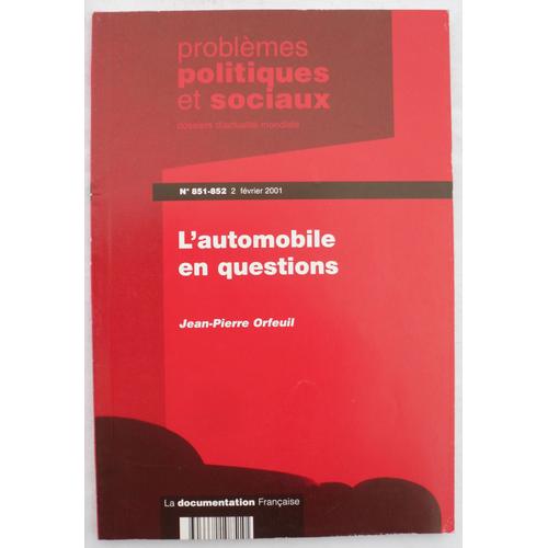 Problmes Politiques Et Sociaux N 851-852 - L'automobile En Questions.