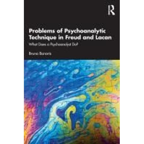 Problems Of Psychoanalytic Technique In Freud And Lacan    Format Broch 