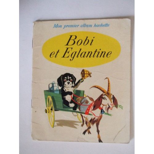 Bobi Et Eglantine   de pierre probst  Format Reli 