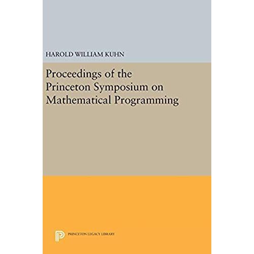 Proceedings Of The Princeton Symposium On Mathematical Programming    Format Reli 