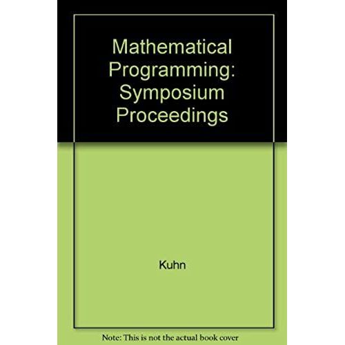 Proceedings Of The Princeton Symposium On Mathematical Programming: Symposium Proceedings (Princeton Legacy Library)   de Harold William Kuhn  Format Broch 
