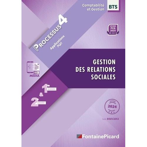 Gestion Des Relations Sociales Bts Comptabilit Et Gestion 1re & 2e Annes - Processus 4    Format Beau livre 