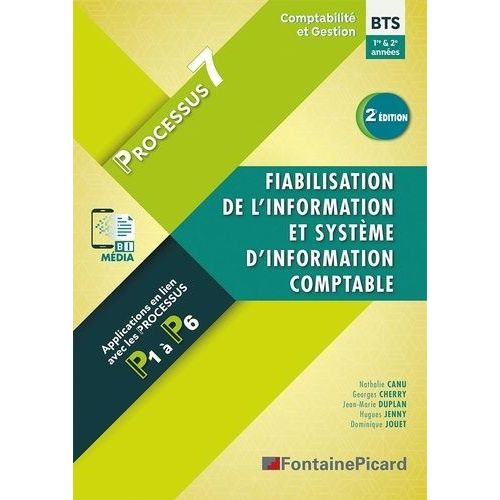 Fiabilisation De L'information Et Systme D'information Comptable Processus 7 Bts Cg 1ere Et 2e Annes    Format Beau livre 