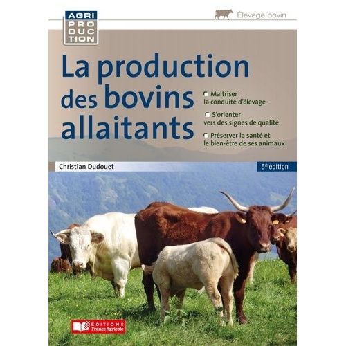 La Production Des Bovins Allaitants    Format Grand Format 
