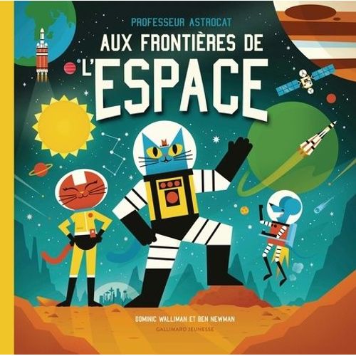 Professeur Astrocat - Aux Frontires De L'espace   de Walliman Dominic  Format Album 