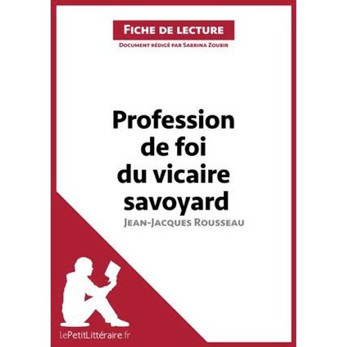Profession De Foi Du Vicaire Savoyard De Jean-Jacques Rousseau (Fiche De Lecture)  