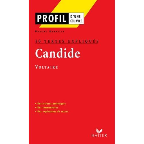 Profil - Voltaire : Candide : 10 Textes Expliqus  