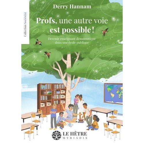 Profs, Une Autre Voie Est Possible ! - Devenir Enseignant Dmocratique Dans Une cole Publique    Format Non Precis 