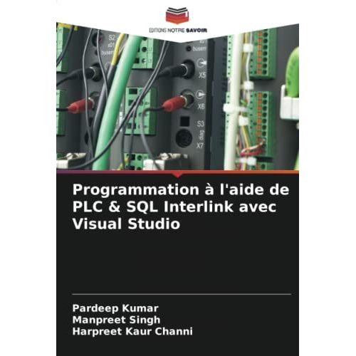 Programmation  L'aide De Plc & Sql Interlink Avec Visual Studio   de Collectif  Format Broch 