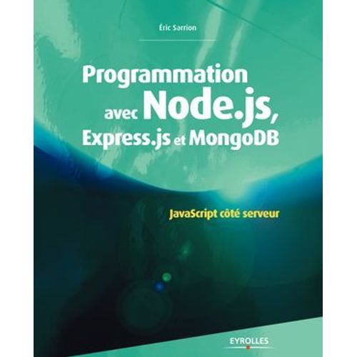 Programmation Avec Node.Js, Express.Js Et Mongodb  