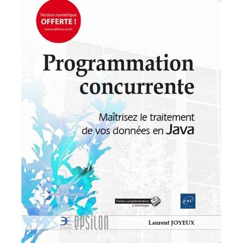Programmation Concurrente - Matrisez Le Traitement De Vos Donnes En Java   de Joyeux Laurent  Format Beau livre 