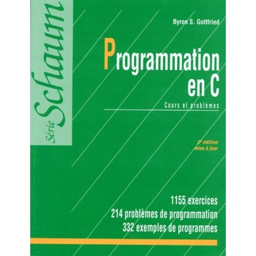 Programmation En C. Cours Et Problmes, 2me dition Mise  Jour   de Gottfried Byron-S  Format Broch 